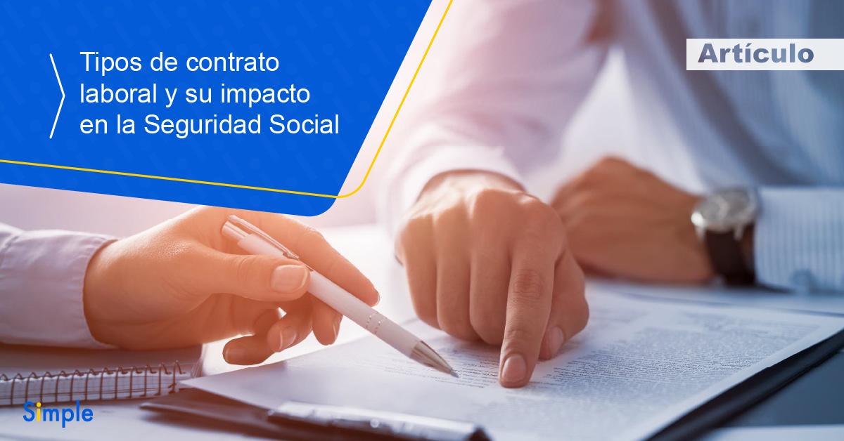 Tipos de contrato laboral y su impacto en la seguridad social